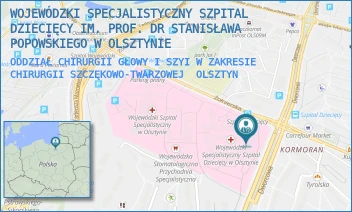 ODDZIAŁ CHIRURGII GŁOWY I SZYI W ZAKRESIE CHIRURGII SZCZĘKOWO-TWARZOWEJ - WOJEWÓDZKI SPECJALISTYCZNY SZPITAL DZIECIĘCY IM. PROF. DR STANISŁAWA POPOWSKIEGO W OLSZTYNIE - ŻOŁNIERSKA 18 A,  OLSZTYN